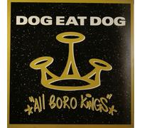 Dog Eat Dog - All Boro Kings [Vinyl LP]