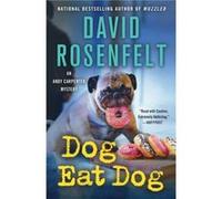 Dog Eat Dog by David Rosenfelt David Rosenfelt (Auteur)