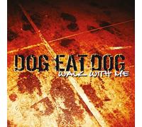DOG EAT DOG - WALK WITH ME - CDD - G3z
