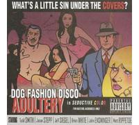 Dog Fashion Disco - Adultery [Import]