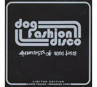 Dog Fashion Disco - Anarchists of Good Taste