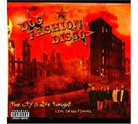 Dog Fashion Disco - City is Alive Tonight