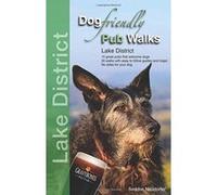 Dog Friendly Pub Walks: Lake District Erwin Neudorfer (Auteur)