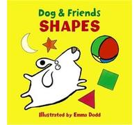 Dog Friends Shapes Emma Dodd, (Auteur)