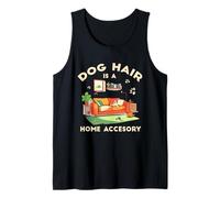 Dog Hair is A Home ACCESORY Débardeur