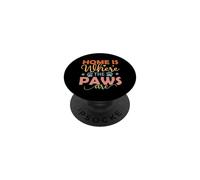 Dog Home is Where The Paws are Puppy Funny Dogs Lovers PopSockets PopGrip Adhésif