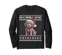 Dog is Friendly I am Not Brown Poodle Pull Moche Noël Manche Longue