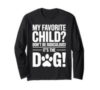 Dog Is My Favorite Child Cute Pet Owner Animal Lover Quote Manche Longue