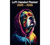 Dog Left Handed Planner: 2 Year Weekly Sunday to Saturday Calendar | Gift For People Who Love Puppies, Pet Lovers | For Back To School, Office, Work | 6 x 9 Inches | v1