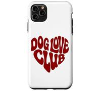 Dog Love Club - Chiens Amoureux des Chiens Coque pour iPhone 11 Pro Max