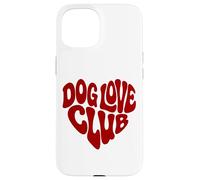 Dog Love Club - Chiens Amoureux des Chiens Coque pour iPhone 15