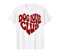 Dog Love Club - Chiens Amoureux des Chiens T-Shirt