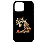 Dog Lover Meme Just Throw It Throw It Ball Fetch Dog Lover Fun Coque pour iPhone 16 Pro Max