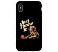 Dog Lover Meme Just Throw It Throw It Ball Fetch Dog Lover Fun Coque pour iPhone X/XS