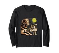 Dog Lover Meme Just Throw It Throw It Ball Fetch Dog Lover Fun Manche Longue