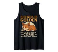 Dog Lovers Silence is Golden Unless You Have a Corgi Débardeur