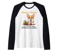 Dog Lovers Silence is Golden Unless You Have a Corgi Manche Raglan
