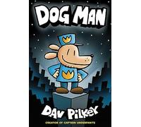 Dav Pilkey – Dog Man – Poche – Scholastic UK