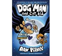 Dog Man 4: Dog Man and Cat Kid