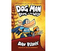 Dog Man 6: Brawl of the Wild PB