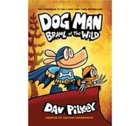 Dog Man 6 Brawl of the Wild PB by Dav Pilkey Dav Pilkey (Auteur)