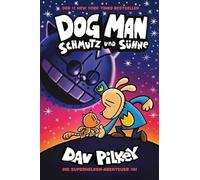 Dav Pilkey – Dog Man 9: Schmutz und Sühne – Relié