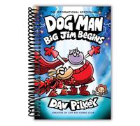 Dog Man: Big Jim Begins: A Graphic Novel (Dog Man #13): From the Creator of Captain Underpants [Spiral-bound] Dav Pilkey