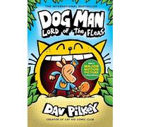 Dog Man: Lord of the Fleas: A Graphic Novel (Dog Man #5): From the Creator of Captain Underpants