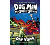 Dog Man: The Scarlet Shedder (Dog Man #12) by Dav Pilkey [Paperback] NEUF