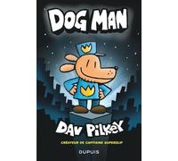 DogMan - Tome 1