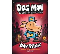 Dog Man - Tome 3 - Le conte des deux matous