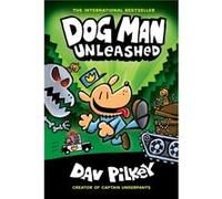 Dog Man Unleashed From the Creator of Captain Underpants Dog Man 2 Library Edition 2 by Dav Pilkey Dav Pilkey (Auteur)