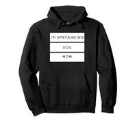 Dog Mom Merch - (P) upstanding Dog Mom Sweat à Capuche