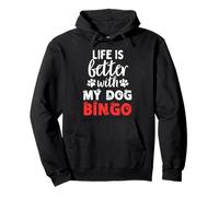 Dog Name Bingo La vie est meilleure avec mon chien nommé Bingo Sweat à Capuche