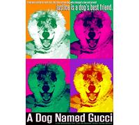 Dog Named Gucci