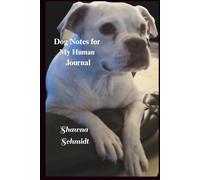 Dog Notes for My Human Journal: Funny Dog Language