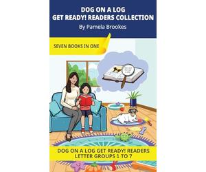 Dog On A Log Get Ready! Readers Collection: Decodable Readers for Learning Letters and Reading Words. For Early, Emergent Readers and Students with ... Introduces all 26 Letters in Seven Groups.)