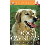 Dog Owner's Manual Bruce Fogle (Auteur)