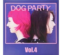 Dog Party - Vol.4 [Import]