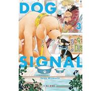 Dog Signal T03 - Saya Miyauchi - Soleil - broché - Manga