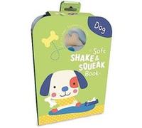 Dog Soft Shake Squeak Book Dog Soft Shake Squeak Book (Auteur)