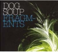 Dog Soup - Fragments [Import]