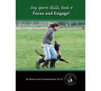 Dog Sports Skills: Focus and Engage!