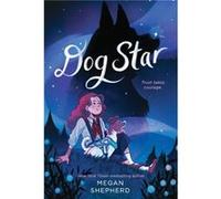 Dog Star by Megan Shepherd Megan Shepherd (Auteur)
