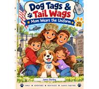 Dog Tags & Tail Wags: Mom Wears the Uniform