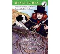 Dog That Dug for Dinosaurs, Ready-To-Read. Level 3 Shirley-Raye Redmond (Auteur)