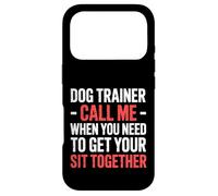 Dog Trainer Call Me to Fix Your Sit Together |- Coque pour iPhone 17 Pro