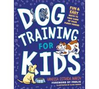 Dog Training for Kids: Fun and Easy Ways to Care for Your Furry Friend