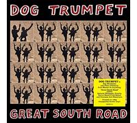Dog Trumpet - Great South Road