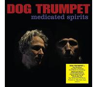 Dog Trumpet - Medicated Spirits